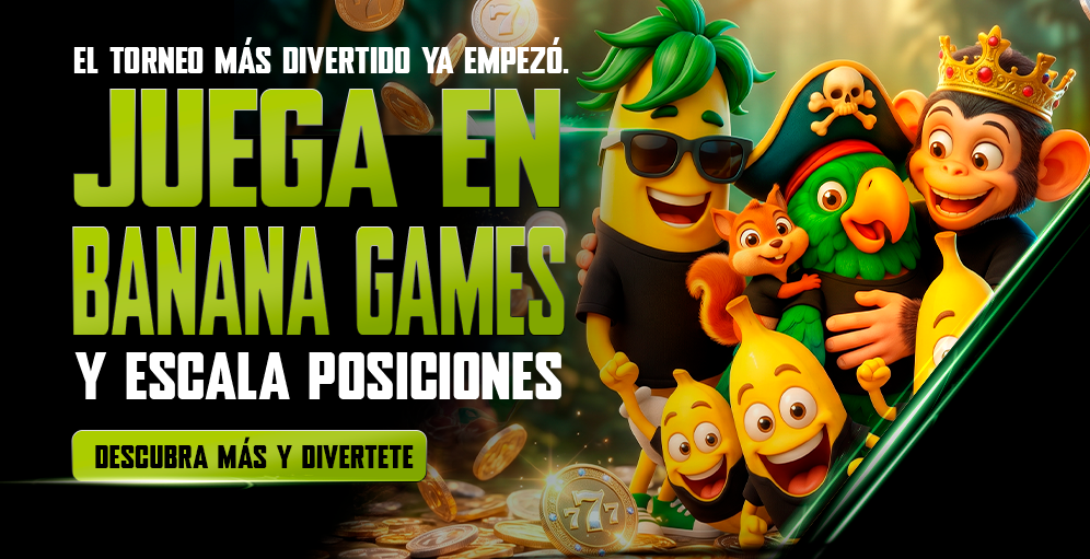 ¡Liga Campeones Banana Games: gana $250.000 cada semana! ¡Liga Campeones Banana Games: gana $250.000 cada semana!